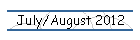 July/August 2012