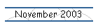 November 2003